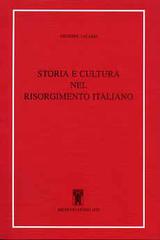 Storia e cultura nel Risorgimento italiano di Giuseppe Talamo edito da Archivio Izzi