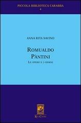 Romualdo Pantini. Le opere e i giorni di A. Rita Savino edito da Carabba