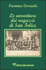 Le avventure dei ragazzi di San Felice di Carmine Correale edito da EIL Editrice Italia Letteraria