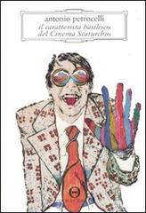 Libro Il caratterista basilisco del cinema Scaturchio di Antonio Petrocelli Novecento.0 di Hacca
