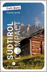 Südtirol compact. Flashcards. Die Quizkarten über Südtirol di Anita Rossi edito da Edition Mama