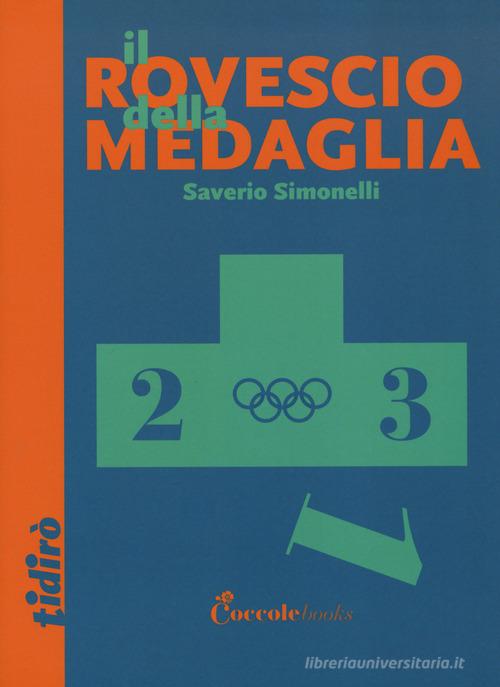 Il rovescio della medaglia di Saverio Simonelli edito da Coccole Books