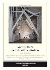 Architetture per il culto cattolico edito da Pontecorboli Editore