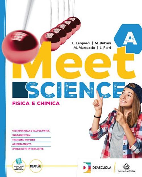 Meet science. Ediz. tematica. Per la Scuola media. Con espansione online vol. A-B-C-D di Luigi Leopardi, Massimo Bubani, Michele Marcaccio edito da Garzanti Scuola