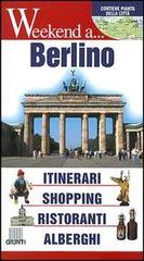 Berlino. Itinerari, shopping, ristoranti, alberghi edito da Giunti Editore