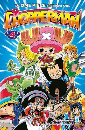 Chopperman vol.4 di Eiichiro Oda, Hirofumi Takei edito da Star Comics