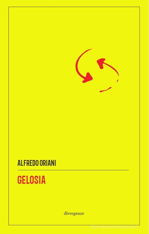 Libro Gelosia di Alfredo Oriani Le scie di Divergenze