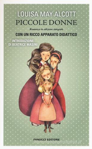 Piccole donne. Ediz. integrale di Louisa May Alcott edito da Fanucci