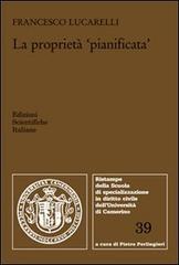 La proprietà «pianificata» di Francesco Lucarelli edito da Edizioni Scientifiche Italiane