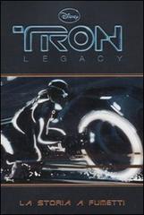 Tron legacy. La storia a fumetti edito da Walt Disney Company Italia