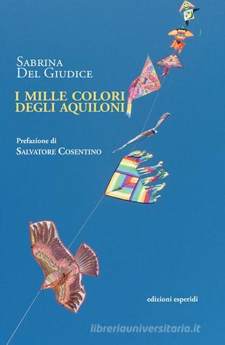 Libro I mille colori degli aquiloni di Sabrina Del Giudice di Esperidi