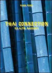 Thai connection ed altri racconti di Gianni Pesce edito da Youcanprint