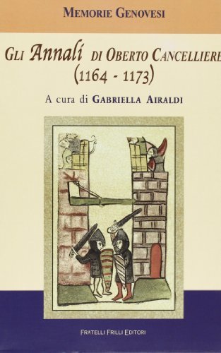 Gli annali di Oberto cancelliere (1164-1173) edito da Frilli