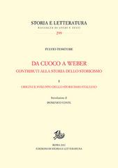 Da Cuoco a Weber. Contributi alla storia dello storicismo vol. 1 di Fulvio Tessitore edito da Edizioni di Storia e Letteratura