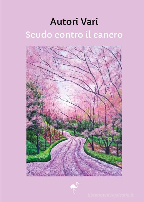 Scudo contro il cancro edito da G.C.L. edizioni