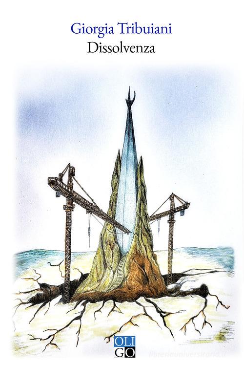 Libro Dissolvenza. Ritratto di fine estate del paese natale di Giorgia Tribuiani di Oligo