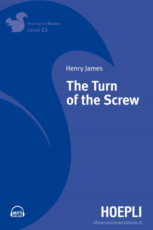 The turn of the screw. Con File audio per il download di Henry James edito da Hoepli