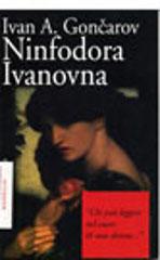 Ninfodora Ivanovna di Ivan Goncarov edito da Marsilio