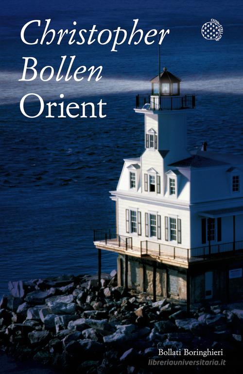 Orient di Bollen Christopher edito da Bollati Boringhieri