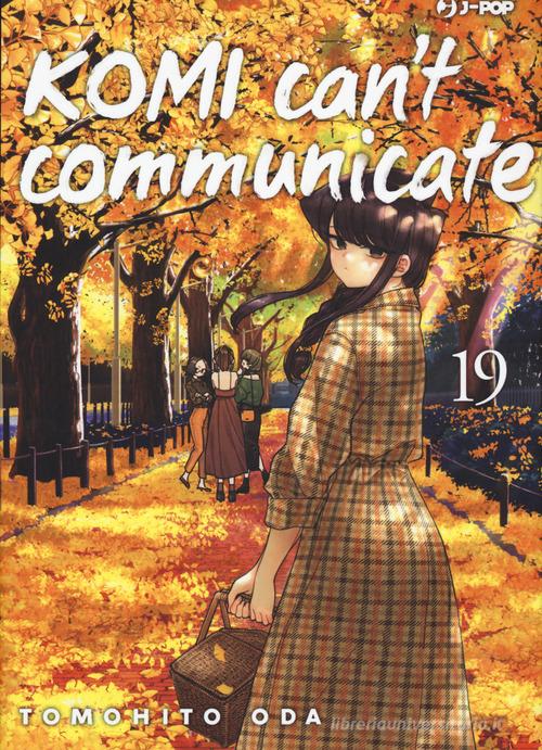 Komi can't communicate vol. 19 di Tomohito Oda edito da Edizioni BD