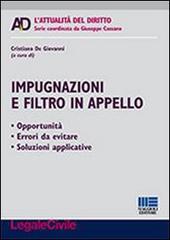 Impugnazioni e filtro in appello di Cristiano De Giovanni edito da Maggioli Editore
