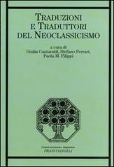 Traduzioni e traduttori del neoclassicismo edito da Franco Angeli