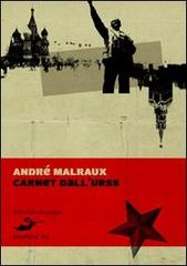 I carnet dell'URSS di André Malraux edito da Excelsior 1881