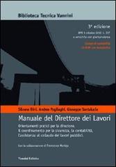 Manuale del direttore dei lavori. Con CD-ROM di Silvana Bini, Andrea Pogliaghi, Giuseppe Santalucia edito da Vannini