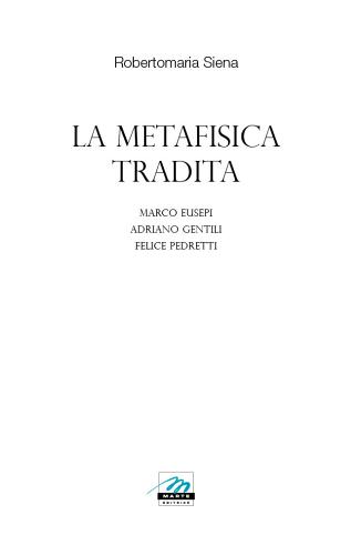 La metafisica tradita di Robertomaria Siena edito da Marte Editrice