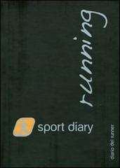 Sport diary running. Diario del runner di Devis Incerti edito da Ediciclo
