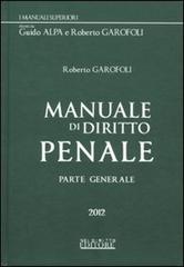 Manuale di diritto penale. Parte generale di Roberto Garofoli edito da Neldiritto.it