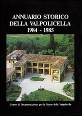 Annuario storico della Valpolicella 1984-1985 edito da Editrice La Grafica