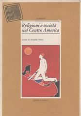 Religione e società nel Centro America edito da Ianua