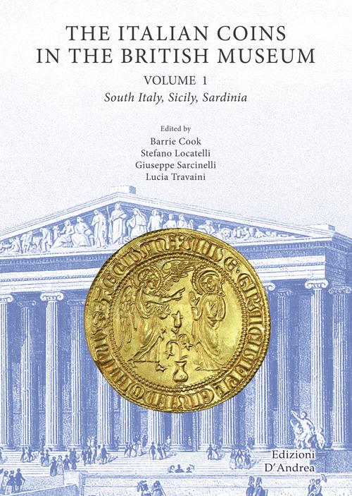 The Italian coins in the British Museum vol. 2 edito da D'Andrea