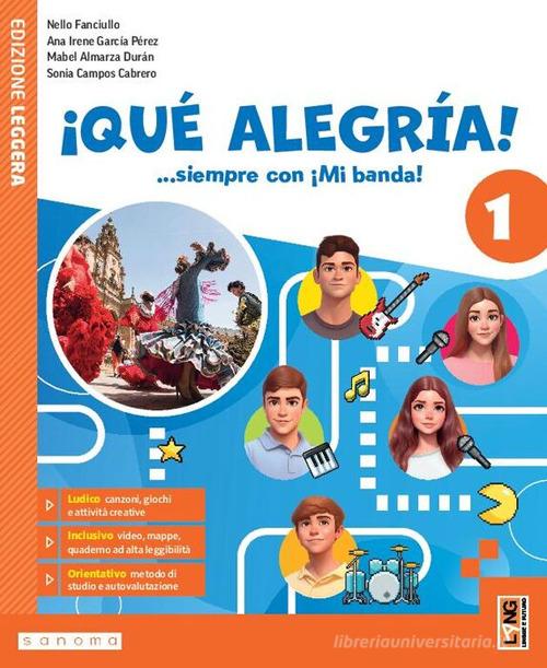 ¡Qué alegría! ...siempre con ¡Mi banda! Con Aprende. Per la Scuola media. Con e-book. Con espansione online vol. 1 di Nello Fanciullo, Ana Irene García Pérez, Mabel Almarza Duran edito da Lang