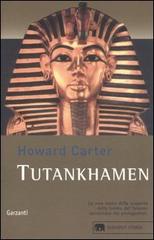 Tutankhamen di Howard Carter edito da Garzanti Libri