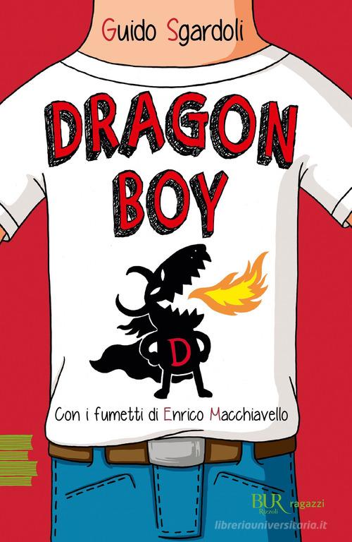 Dragon Boy di Guido Sgardoli edito da Rizzoli