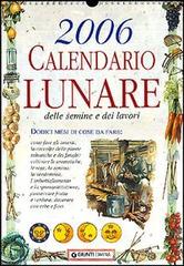 Calendario lunare delle semine e dei lavori 2006 grande edito da Demetra