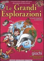 Le grandi esplorazioni. Atlante tematico elementare edito da De Agostini