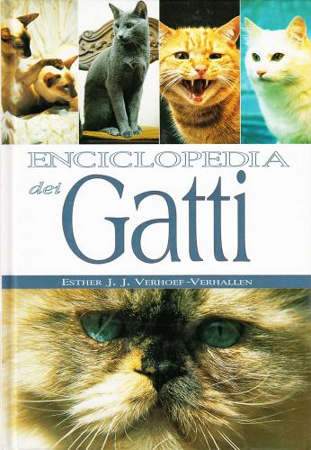 Enciclopedia dei gatti di Esther J. Verhoef Verhallen edito da White Star