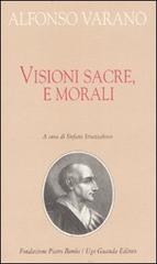 Visioni sacre e morali di Alfonso Varano edito da Guanda