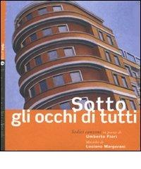 Sotto gli occhi di tutti-Before everyone's eyes. Con CD Audio di Umberto Fiori, Luciano Margorani edito da Nota
