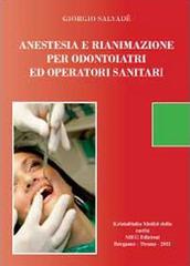 Compendio di anestesia e rianimazione per odontoiatri e operatori sanitari di Giorgio Salvadè edito da Youcanprint