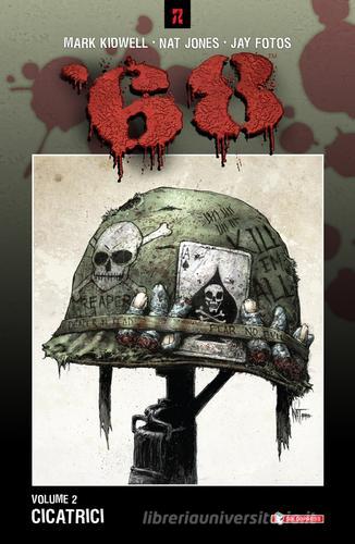 Cicatrici. 68 vol.2 di Mark Kidwell, Nat Jones, Jay Fotos edito da SaldaPress