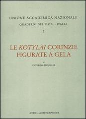 Le kotylai corinzie figurate a Gela di Caterina Ingoglia edito da L'Erma di Bretschneider