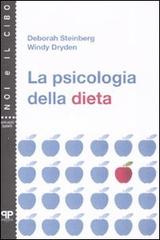 La psicologia della dieta di Deborah Steindberg, Windy Dryden edito da Positive Press