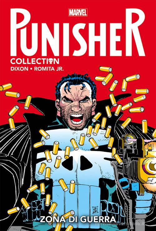 Zona di guerra. Punisher collection vol.6 di John Jr. Romita, Chuck Dixon edito da Panini Comics