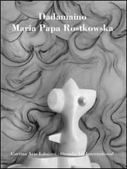 Dadamaino. Maria Papa Rostkowska. Pureté de la ligne. Ediz. multilingue edito da Lizea Arte