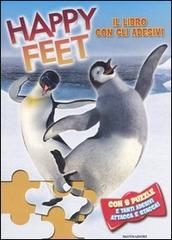 Happy feet. Il libro con gli adesivi e con 8 puzzle edito da Mondadori