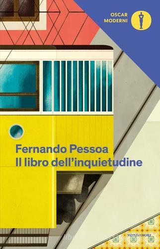 Il libro dell'inquietudine di Fernando Pessoa edito da Mondadori
